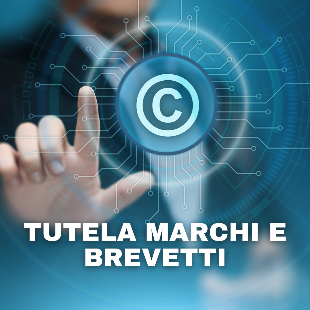 Tutela Marchi e Brevetti